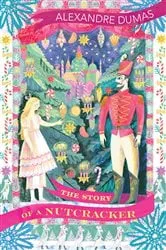 Book cover of The Story of a Nutcracker by Sarah Ardizzone