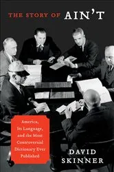 Book cover of The Story of Ain't by David Skinner