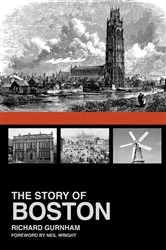Book cover of The Story of Boston by Richard Gurnham