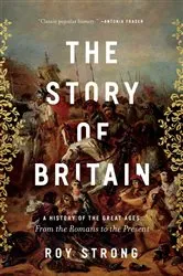 Book cover of The Story of Britain by Roy Strong