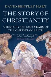Book cover of The Story of Christianity by David Bentley Hart