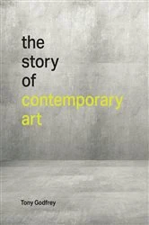 Book cover of The Story of Contemporary Art by Tony Godfrey