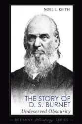 Book cover of The Story of D. S. Burnet by Noel L Keith