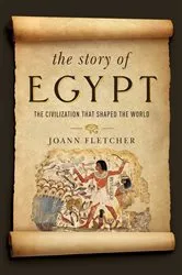 Book cover of The Story of Egypt by Joann Fletcher