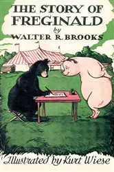 Book cover of The Story of Freginald by Walter R. Brooks