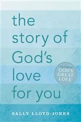 Book cover of The Story of God's Love for You by Sally Lloyd-Jones