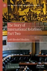 Book cover of The Story of International Relations, Part Two by Jo-Anne Pemberton