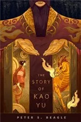 Book cover of The Story of Kao Yu by Peter S. Beagle