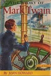Book cover of The Story of Mark Twain by Joan Howard