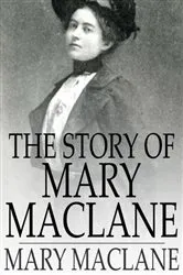 Book cover of The Story of Mary MacLane by Mary MacLane