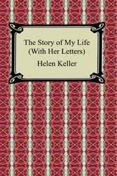 Book cover of The Story of My Life (With Her Letters) by Helen Keller