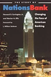 Book cover of The Story of Nationsbank by Covington, Howard E., Jr.