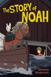 Book cover of The Story of Noah by Christine Wiedemann