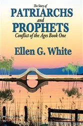 Book cover of The Story of Patriarchs and Prophets by Ellen G. White