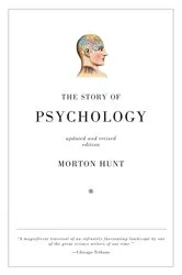 Book cover of The Story of Psychology by Morton Hunt