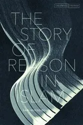 Book cover of The Story of Reason in Islam by Sari Nusseibeh