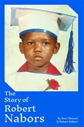 Book cover of The Story of Robert Nabors (2nd ed.) by Sean Stewart