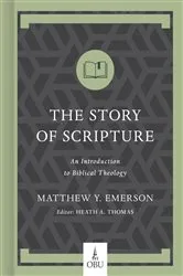 Book cover of The Story of Scripture by Matthew Y. Emerson
