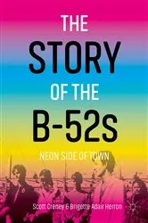 Book cover of The Story of the B-52s by Scott Creney