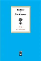 Book cover of The Story of the Citadel by Colonel O.J. Bond