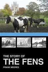 Book cover of The Story of the Fens by Frank Meeres