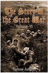 Book cover of The Story of the Great War, Volume 6 of 8 by Various