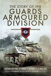 Book cover of The Story of the Guards Armoured Division by The Earl of Rosse