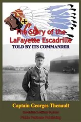 Book cover of The Story Of The Lafayette Escadrille Told By Its Commander by Unknown
