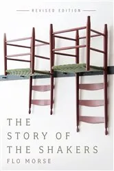 Book cover of The Story of the Shakers (Revised Edition) (2nd ed.) by Flo Morse