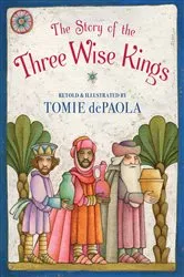 Book cover of The Story of the Three Wise Kings by Tomie dePaola