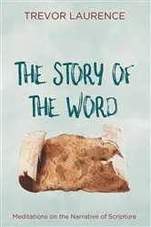 Book cover of The Story of the Word by Trevor Laurence