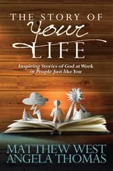 Book cover of The Story of Your Life by Matthew West