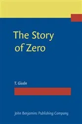 Book cover of The Story of Zero by T. Givón