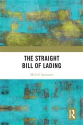 Book cover of The Straight Bill of Lading by Michiel Spanjaart