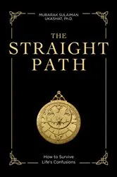 Book cover of The Straight Path by Mubarak Sulaiman Ukashat