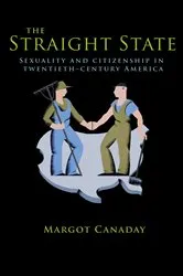 Book cover of The Straight State by Margot Canaday