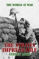 Book cover of The Straits Impregnable by Unknown