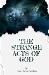 Book cover of The Strange act of God by Henry Ogwu Christian by Henry  C Ogwu