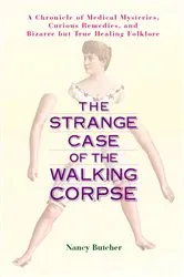 Book cover of The Strange Case of the Walking Corpse by Unknown