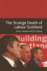 Book cover of The Strange Death of Labour Scotland by Gerry Hassan