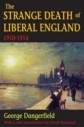 Book cover of The Strange Death of Liberal England by George Dangerfield