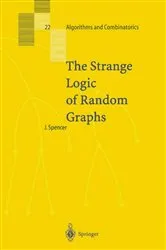 Book cover of The Strange Logic of Random Graphs by Joel Spencer
