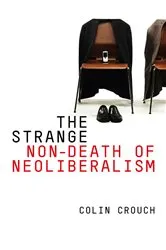 Book cover of The Strange Non-death of Neo-liberalism by Colin Crouch
