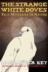 Book cover of The Strange White Doves by Alexander Key
