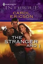 Book cover of The Stranger and I by Carol Ericson