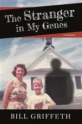 Book cover of The Stranger in My Genes by Bill Griffeth