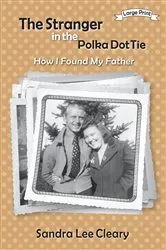 Book cover of The Stranger in the Polka Dot Tie by Sandra Lee Cleary
