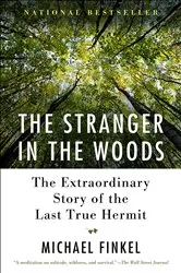 Book cover of The Stranger in the Woods by Michael Finkel
