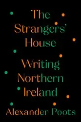 Book cover of The Strangers' House by Alexander Poots
