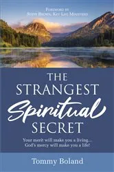 Book cover of The Strangest Spiritual Secret by Tommy Boland